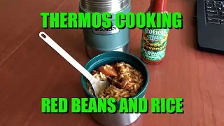 Thermos Cooking:  Red Beans and Rice