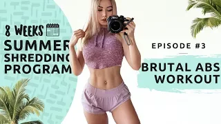 BRUTAL ABS WORKOUT - Summer Shredding EP#3 - 8 WEEKS FREE WORKOUT PROGRAM