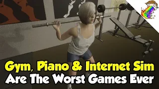 Gym Simulator, Piano Simulator & Internet Simulator Are The Worst Games Ever