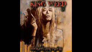 King Weed - Smoking Land Part III (Full Album 2021)