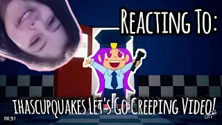 Reacting To: Ihascupquake's Let's Get Creeping Fnaf Animation Video!