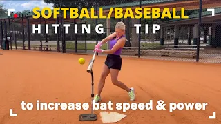 Softball/Baseball Hitting Tip To Increase Bat Speed & Power