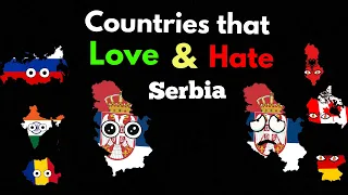 Countries that Love/Hate Serbia