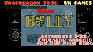 Bully | Aethersx2 PS2 Emulator | Android Snapdragon 765G | Gameplay