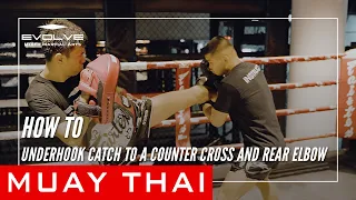 Evolve University | How To Underhook Catch to a Counter Cross and Rear Elbow
