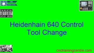 M J Tool Change Heidenhain 640
