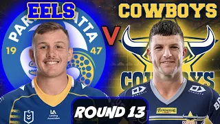 Parramatta Eels vs North Queensland Cowboys | NRL ROUND 13 | Live Stream Commentary