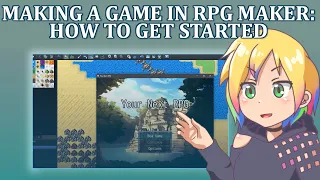 Making a Game in RPG Maker: How to Get Started