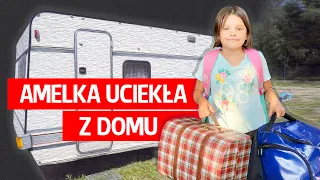 Amelka uciekła z domu