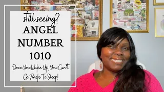 Still Seeing Angel Number 1010? Once You Wake Up, You Can't Go Back To Sleep!