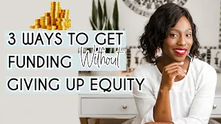 How To Get Money To Grow A Small Business | Non-Equity Funding