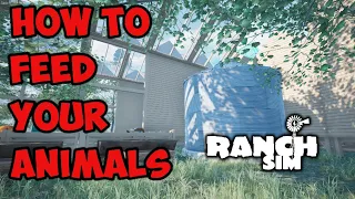 RANCH SIMULATOR HOW TO FEED ANIMALS