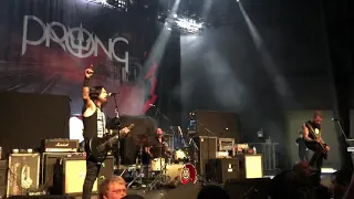 PRONG- Snap your fingers snap your neck LIVE 5/7/19