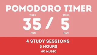 35 / 5  Pomodoro Timer - 3 hours study || No music - Study for dreams - Deep focus - Study timer