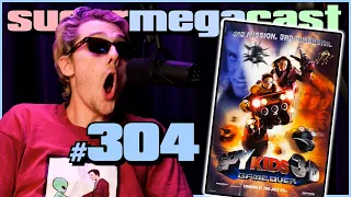 SuperMegaCast - EP 304: Spy Kids