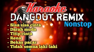 DANGDUT REMIX NONSTOP KARAOKE