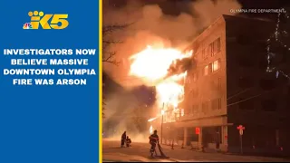 Investigators believe arson was behind massive fire in downtown Olympia