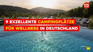 9 exzellente Campingplätze für Wellness in Deutschland