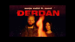 Sanja Vucic x Nucci - Djerdan (speed up)