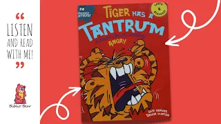 🐯 Tiger Has A Tantrum: A Book About Being Angry 🐯 Storytime Read Aloud Picture Book For Kids
