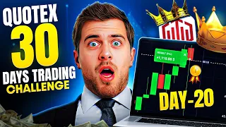 Quotex 35000$ Profit | 30 Days Daily 10% Account Growth | Trading King