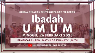 Ibadah Minggu Online GGP Bait 'El Depok | 26 Februari 2023
