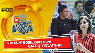 Xafa bo'lish yo'q 8-son "BU KUN" BOSHLOVCHISINI QATTIQ  YIG'LATISHDI!