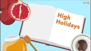 The Jewish High Holidays Explained