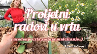 Proljetni radovi u vrtu / Spring tasks in the garden 🌱 Pt.2