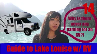 How to go to Lake Louise with an RV and successfully find parking | Guide and tips to travel with RV