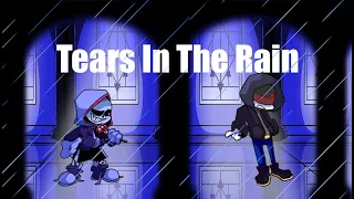 FNF Tears In The Rain But Dust Sans And Skeleto Sing's It!!!
