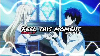 Feel this moment Edit Audio