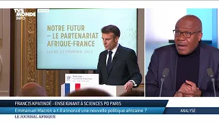 La nouvelle politique africaine d'Emmanuel  Macron : l'analyse de Francis  Kpatindé