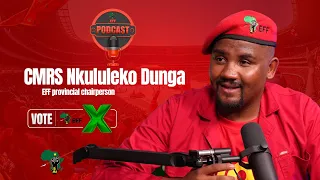 EFF Podcast Episode 26| EFF Gauteng Chairperson, Cmsr Nkululeko Dunga speaks on co-governance.