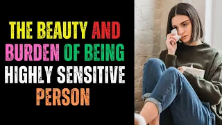 Exploring the Advantage and Disadvantages of Highly Sensitive Person | Empathy and Healing