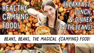 How to Make Easy and HEALTHY Camping Meals With Beans! | Miranda in the Wild