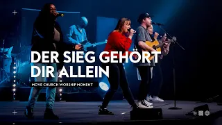 Der Sieg gehört dir allein (Phil Wickham) | Worship Moments | Move Church