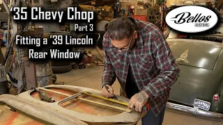 1935 Chevy Chop Top Part 3 Doing the Rear Window