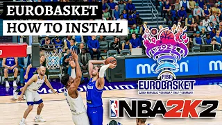 EUROBASKET 2022 in NBA 2K22 - HOW TO INSTALL!