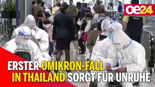 Erster Omikron-Fall in Thailand sorgt für Unruhe