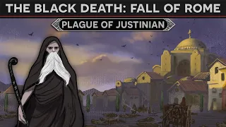 How the Black Death Killed Rome - The Plague of Justinian DOCUMENTARY