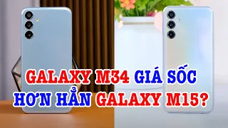 Mua Galaxy M15 làm gì khi Galaxy M34 GIÁ QUÁ NGON!