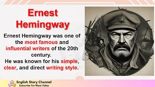 Learn English through biography: Ernest Hemingway.