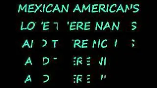 MEXICAN AMERICANS LYRICS :D