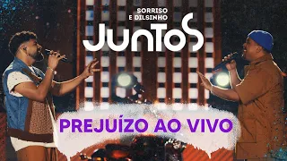 Sorriso Maroto, Dilsinho - Prejuízo (Ao Vivo)