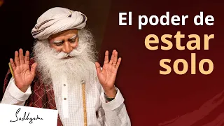 Estar solo y amar la soledad | Sadhguru