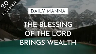 Blessing Of The Lord Brings Wealth | Proverbs 10:22 | Daily Manna