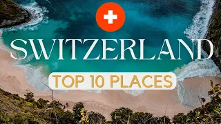 Switzerland Travel Guide: Discover the 12 Must-Visit Destinations!
