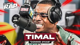 [EXCLU] Timal - Comme d'hab #PlanèteRap