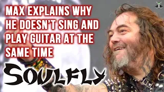 Soulfly/Cavalera Conspiracy: Max Cavalera explains why he can't sing & play guitar at the same time